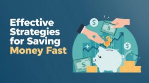 saving money fast budgeting strategy