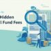 Strategies to Avoid Hidden Mutual Fund Fees